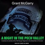 A Night in the Pech Valley: A Memoir of a Member of the 75th Ranger Regiment in the Global War on Terrorism cover image cdn
