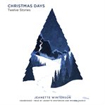 Christmas days: twelve stories cover image cdn