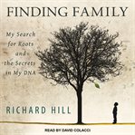 Finding family: my search for roots and the secrets in my DNA cover image cdn