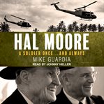 Hal Moore: a soldier once-- and always cover image cdn