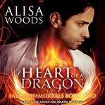 Heart of a Dragon: Fallen Immortals Series, Book 2 cover image cdn