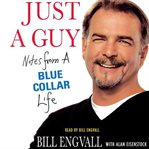Just a guy: notes from a blue collar life cover image cdn