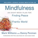Mindfulness: an eight-week plan for finding peace in a frantic world cover image cdn