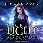 Sacred Light: Armor of Magic Series, Book 1 cover image cdn