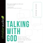 Talking with god: what to say when you don't know how to pray cover image cdn