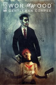 Wormwood: gentleman corpse. Issue 1, Birds, bees, blood & beer cover image cdn