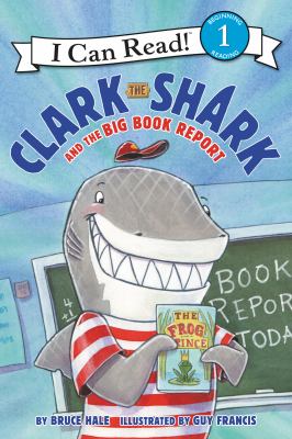 Clark the shark and the big book report  cover image cdn