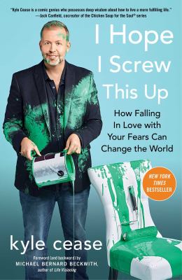 I hope I screw this up : how falling in love with your fears can change the world  cover image cdn