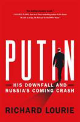 Putin : his downfall and Russia's coming crash  cover image cdn