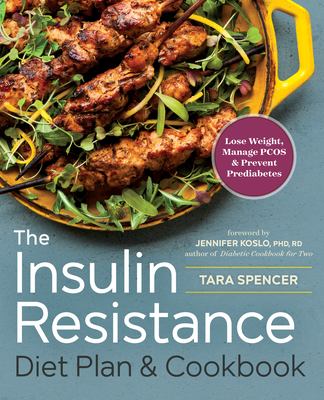The insulin resistance diet plan & cookbook : lose weight, manage PCOS, and prevent prediabetes  cover image cdn