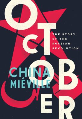 October : the story of the Russian Revolution cover image
