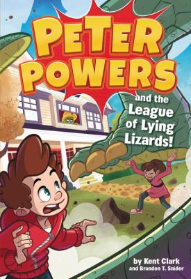 Peter Powers and the league of lying lizards!  cover image cdn