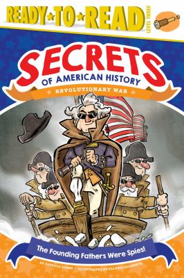 The founding fathers were spies! : Revolutionary War  cover image cdn