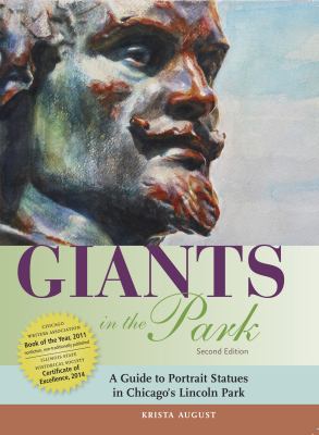 Giants in the Park : a guide to portrait statues in Chicago's Lincoln Park  cover image cdn