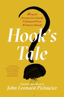 Hook's tale : being the account of an unjustly villainized pirate written by himself  cover image cdn