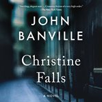 Christine Falls : a novel cover image cdn