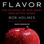 Flavor : the science of our most neglected sense cover image cdn