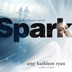 Spark : a Sky chasers novel cover image cdn