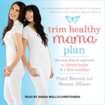 Trim Healthy Mama Plan : The Easy-Does-It Approach to Vibrant Health and a Slim Waistline cover image cdn