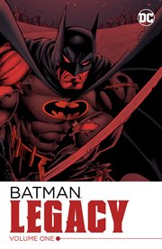 Batman : legacy. Volume 1 cover image cdn