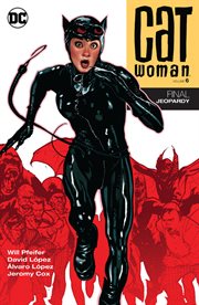 Catwoman. Volume 6, issue 66-82, Final jeopardy cover image cdn