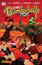 DC Comics: Bombshells. Volume 3, issue 13-18, Uprising cover image cdn