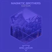 Magnetic brothers: edition cover image cdn