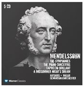 Mendelssohn: symphonies nos 1 - 5, piano concertos nos 1, 2 & a midsummer night's dream cover image cdn