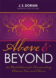 Above & beyond : 365 meditations for transcending chronic pain and illness cover image cdn