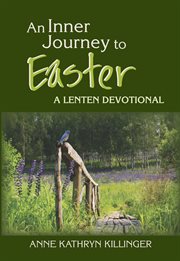 An inner journey to Easter : a Lenten devotional cover image cdn