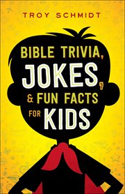 Bible trivia, jokes, and fun facts for kids cover image cdn