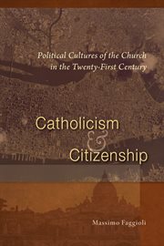 A faith for two cities : Catholicism and citizenship in the 21st century cover image cdn