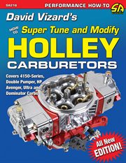 David Vizard's how to super tune and modify Holley carburetors cover image cdn