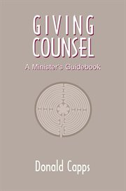 Giving counsel : a minister's guidebook cover image cdn