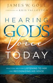 Hearing god's voice today : practical help for listening to him and recognizing his voice cover image cdn