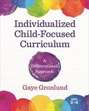 Individualized, child-focused curriculum : a differentiated approach cover image cdn
