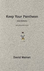 Keep your pantheon (and school) : two unrelated plays cover image cdn
