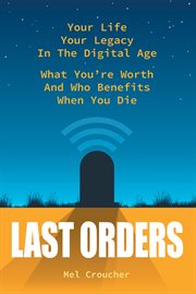 Last orders. What You're Worth and Who Benefits When You Die cover image cdn