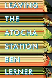 Leaving the Atocha Station : a novel cover image cdn
