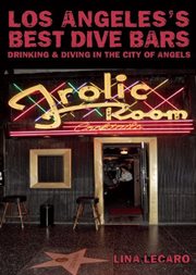 Los Angeles's best dive bars : drinking and diving in the City of Angels cover image cdn