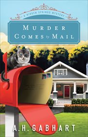 Murder comes by mail : a Hidden Springs mystery cover image cdn