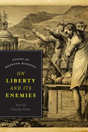 On liberty and its enemies : essays of Kenneth Minogue cover image cdn