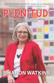 Plenitud : un llamado a la unidad en nuestro mundo fragmentado cover image cdn