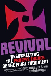 Revival. Resurrecting the Process Church of the Final Judgement cover image cdn