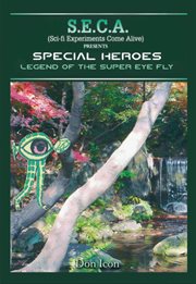 Seca special heroes. The Legend of Super Eye Fly cover image cdn