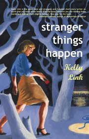 Stranger Things Happen : Stories cover image cdn