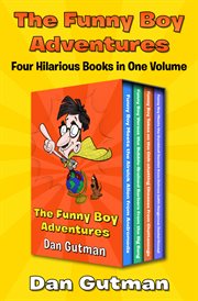 The Funny Boy Adventures : Funny Boy Meets the Airsick Alien from Andromeda, Funny Boy Versus the Bubble-Brained Barbers from the Big Bang, Funny Boy Takes on the Chit-Chatting Cheeses from Chattanooga, Funny Boy Meets the Dumbbell Dentist from Deimos cover image cdn