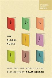 The global novel : writing the world in the 21st century cover image cdn