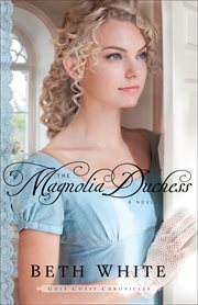The Magnolia duchess : a novel cover image cdn