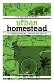 The urban homestead : your guide to self-sufficient living in the heart of the city cover image cdn